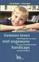 Gewoon leven met ongewone handicaps (Paperback)