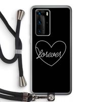Forever heart black: Huawei P40 Pro Transparant Hoesje met koord Forever heart black: Huawei P40 Pro Transparant Hoesje met koord