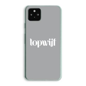 Topwijf Grijs Wit: Google Pixel 5a 5G Transparant Hoesje
