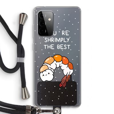 You're Shrimply The Best: Samsung Galaxy A72 5G Transparant Hoesje met koord