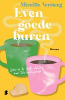 Even goede buren - Mireille Versteeg - ebook