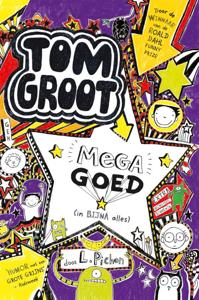 Tom Groot mega goed (in bijna alles) (Hardback)