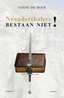 Neanderthalers bestaan niet! - Taede de Boer - ebook - thumbnail