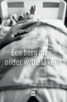 Een berg mens onder witte lakens (Paperback)