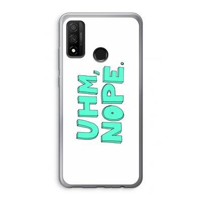 UHM, NOPE.: Huawei P Smart (2020) Transparant Hoesje