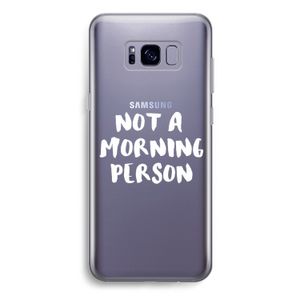 Morning person: Samsung Galaxy S8 Plus Transparant Hoesje