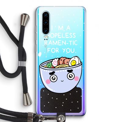 I'm A Hopeless Ramen-Tic For You: Huawei P30 Transparant Hoesje met koord