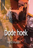 Dode hoek - Ingrid Mulder - ebook