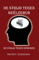 De strijd tegen Beëlzebub (Paperback)