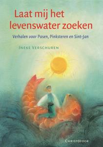 Laat mij het levenswater zoeken (Paperback)
