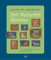 Der Naturen Bloeme (Hardback) Der Naturen Bloeme (Hardback)