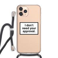 Don't need approval: iPhone 11 Pro Max Transparant Hoesje met koord