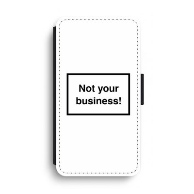 Not your business: iPhone XS Max Flip Hoesje