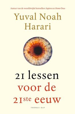 21 lessen voor de 21ste eeuw - Yuval Noah Harari - ebook