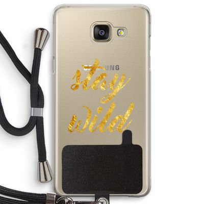 Stay wild: Samsung Galaxy A5 (2016) Transparant Hoesje met koord