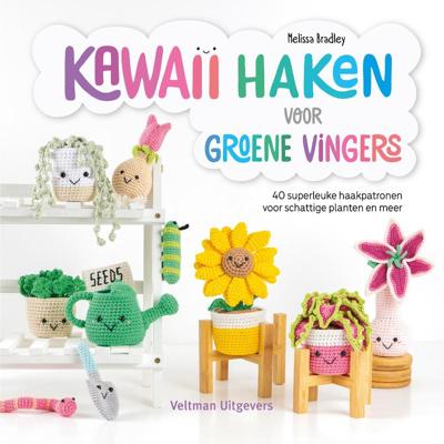 Kawaii haken voor groene vingers (Paperback)