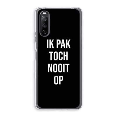 Ik pak nooit op - Zwart: Sony Xperia 10 III Transparant Hoesje