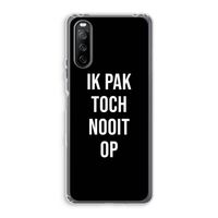 Ik pak nooit op - Zwart: Sony Xperia 10 III Transparant Hoesje