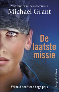 De laatste missie - Michael Grant - ebook