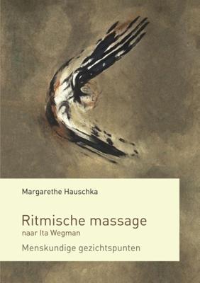 Ritmische massage naar Ita Wegman (Paperback)