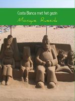 Costa Blanca met het gezin - Monique Ruesink - ebook