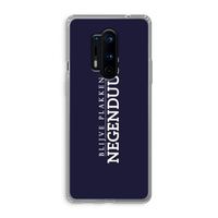 Blijve plakken in Negenduust: OnePlus 8 Pro Transparant Hoesje