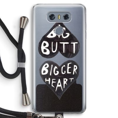 Big butt bigger heart: LG G6 Transparant Hoesje met koord