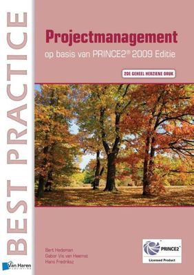 Projectmanagement op basis van PRINCE2 - Bert Hedeman, Gabor Vis van Heemst, Hans Fredriksz - eBook (9789401805179)