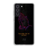 Praying For My Haters: Samsung Galaxy S21 FE Transparant Hoesje