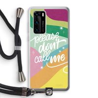 Don't call: Huawei P40 Transparant Hoesje met koord