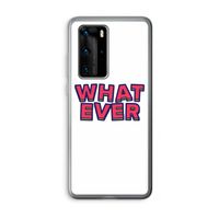 Whatever: Huawei P40 Pro Transparant Hoesje