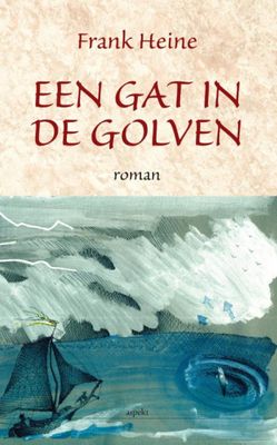 Frank  Heine Een gat in de golven