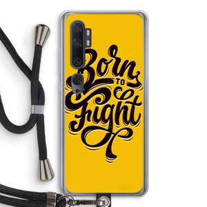 Born to Fight: Xiaomi Mi Note 10 Transparant Hoesje met koord