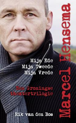 Marcel Hensema, Mijn Ede, Mijn Tweede, Mijn Vrede (Paperback)