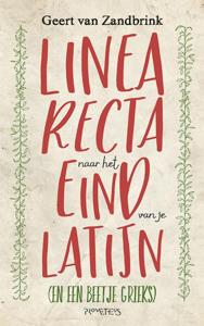 Linea recta naar het eind van je Latijn (Paperback)