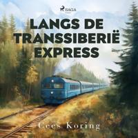 Langs de Transsiberië Express Langs de Transsiberië Express