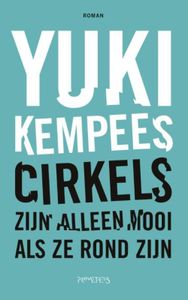 Cirkels zijn alleen mooi als ze rond zijn - Yuki Kempees - ebook
