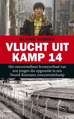 Vlucht uit kamp 14 - Blaine Harden - ebook