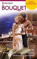 Liefde onder voorwaarde ; Arrogant maar onweerstaanbaar ; Gedwongen verloving - Helen Brooks, Lindsay Armstrong, Sandra Marton - ebook