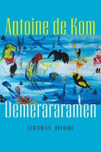 Demerararamen - Antoine de Kom - ebook