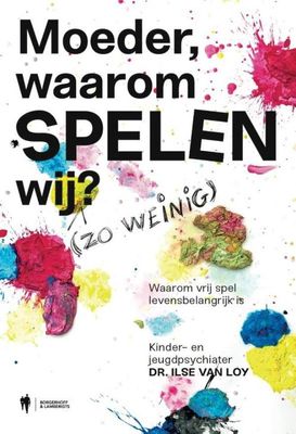 Moeder, waarom spelen wij? - Ilse Van Loy - ebook