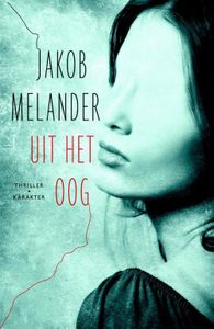 Uit het oog - Jakob Melander - ebook