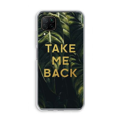 Take me back: Huawei P40 Lite Transparant Hoesje