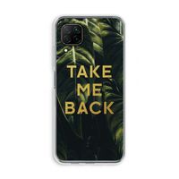Take me back: Huawei P40 Lite Transparant Hoesje Take me back: Huawei P40 Lite Transparant Hoesje
