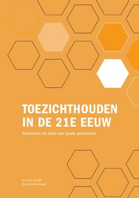 Toezichthouden in de 21e eeuw (Paperback)
