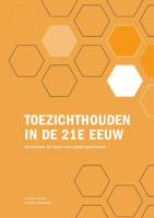 Toezichthouden in de 21e eeuw (Paperback)