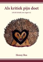 Als kritiek pijn doet - Henny Bos - ebook