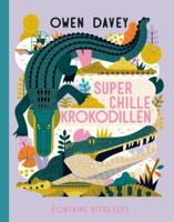 Superchille krokodillen (Hardback)