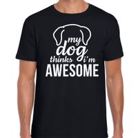 My dog thinks I am awesome / Mijn hond vindt me geweldig honden t-shirt zwart voor heren - thumbnail