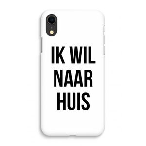 Ik wil naar huis: iPhone XR Volledig Geprint Hoesje